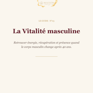 La Vitalité masculine · Le Guide N°03